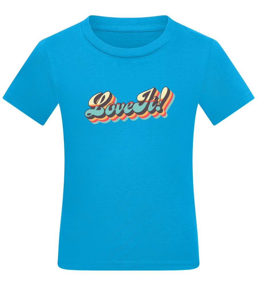 Love It! Design - Comfort kids fitted t-shirt_TURQUOISE_front