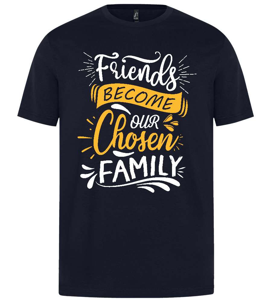 Friends Become Our Family Design - Premium unisex regular fit t-shirt_FRENCH NAVY_front