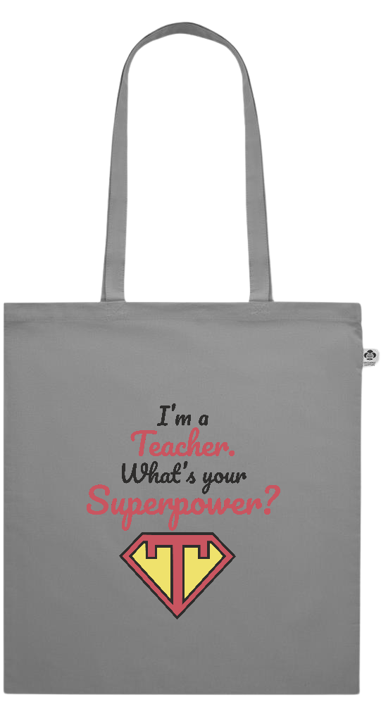 Im a Teacher Design - Essential colored organic cotton tote bag_GREY_front