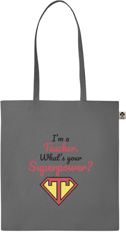 Im a Teacher Design - Essential colored organic cotton tote bag_STONE GREY_front