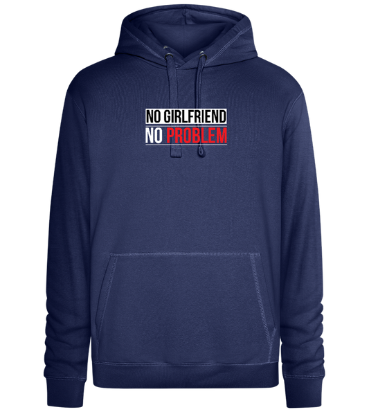 No Girlfriend No Problem Design - Premium unisex hoodie_DENIM CHINA_front