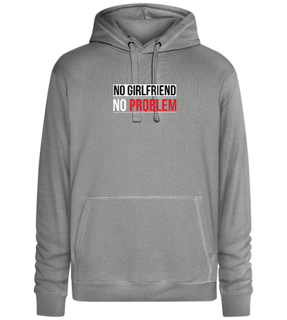 No Girlfriend No Problem Design - Premium unisex hoodie_ORION GREY II_front