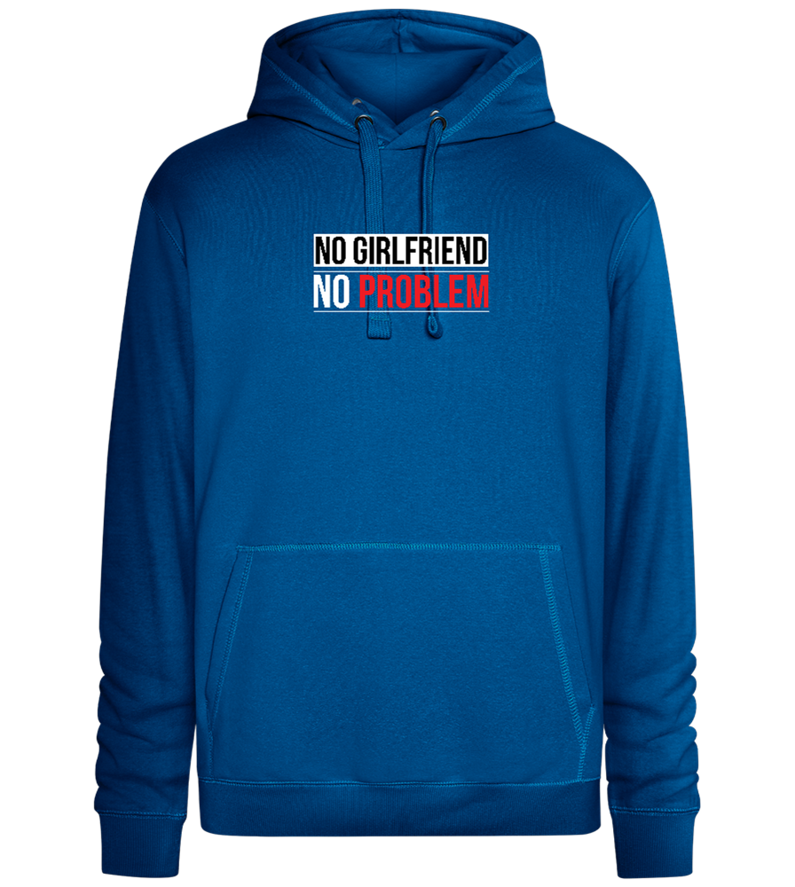 No Girlfriend No Problem Design - Premium unisex hoodie_ROYAL_front