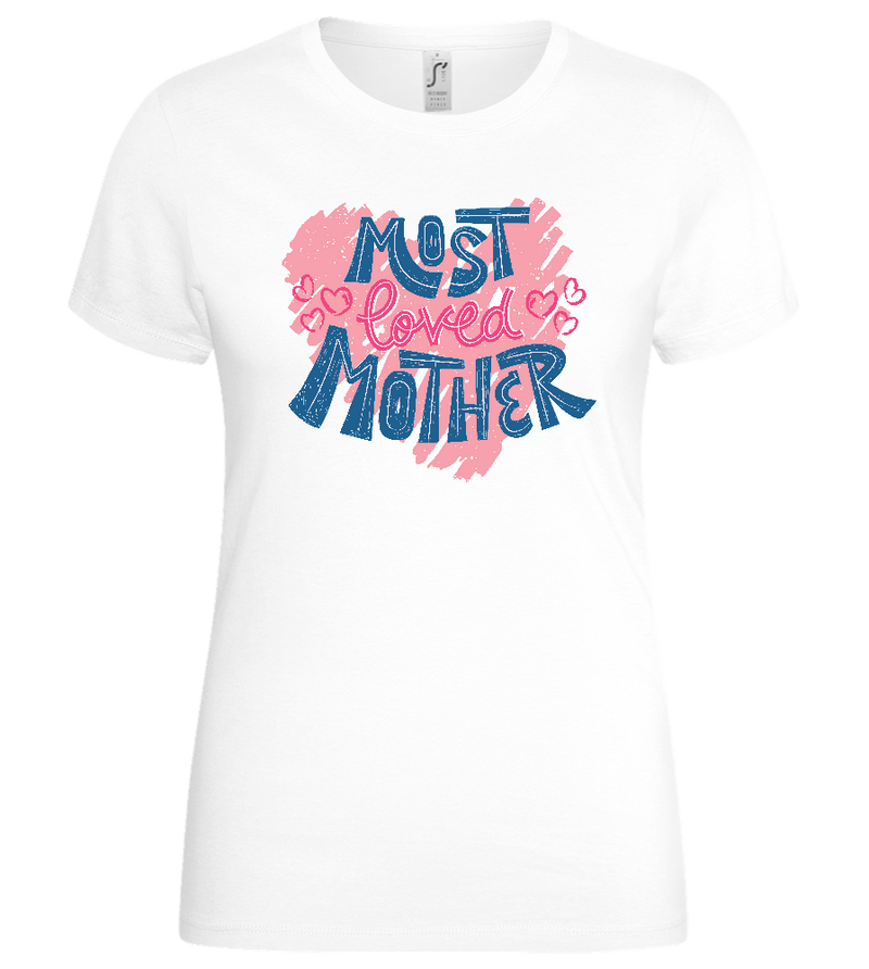 Most Loved Mother Design - Basic women's t-shirt_WHITE_front