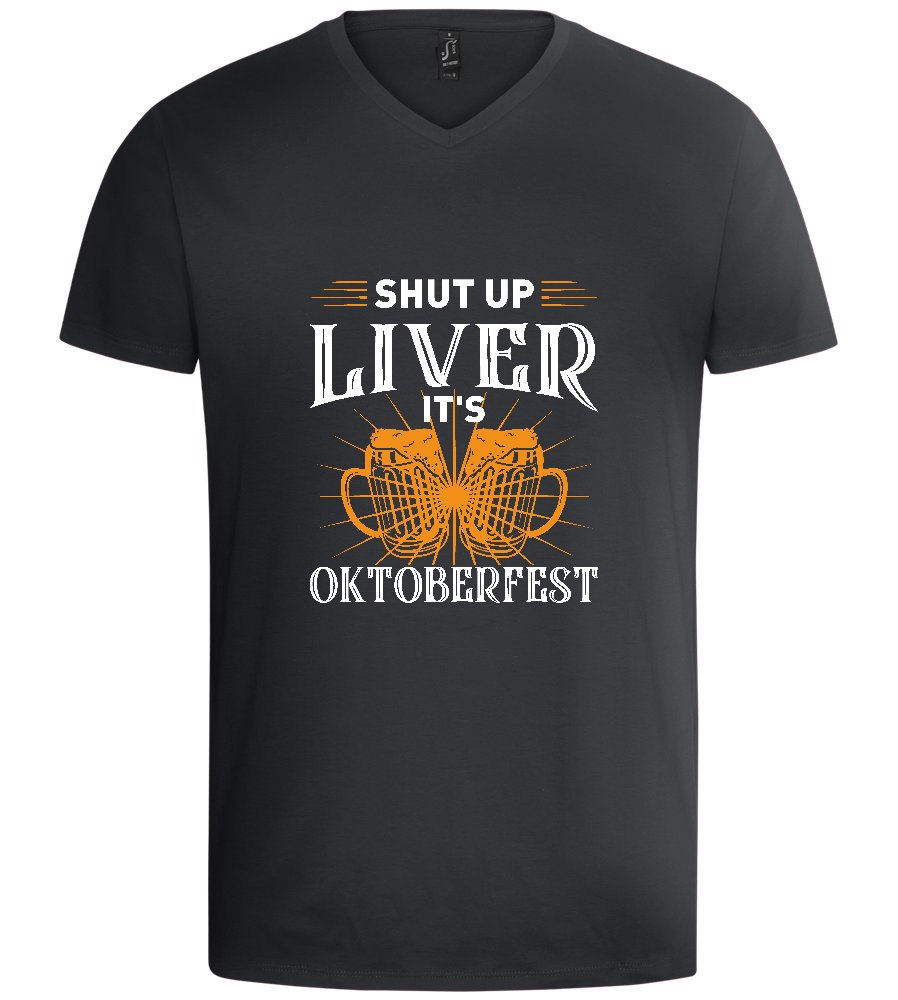 Shut Up Liver It's Oktoberfest Design - Basic men's v-neck t-shirt_DARK GRAY_front