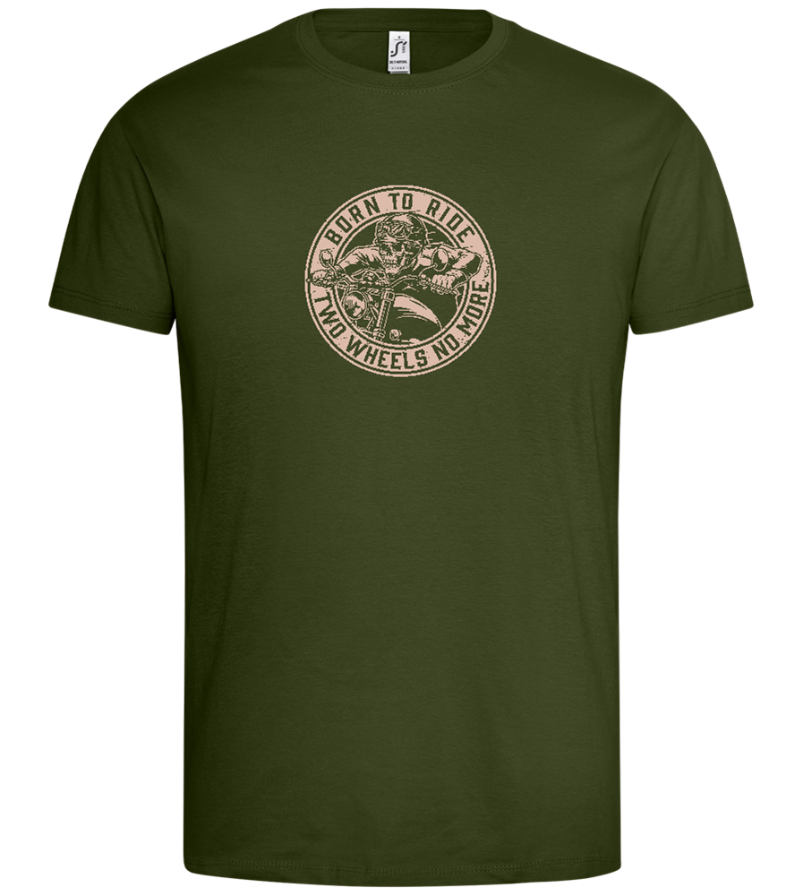 Born to Ride Two Wheels Design - Premium men's t-shirt_ARMY_front