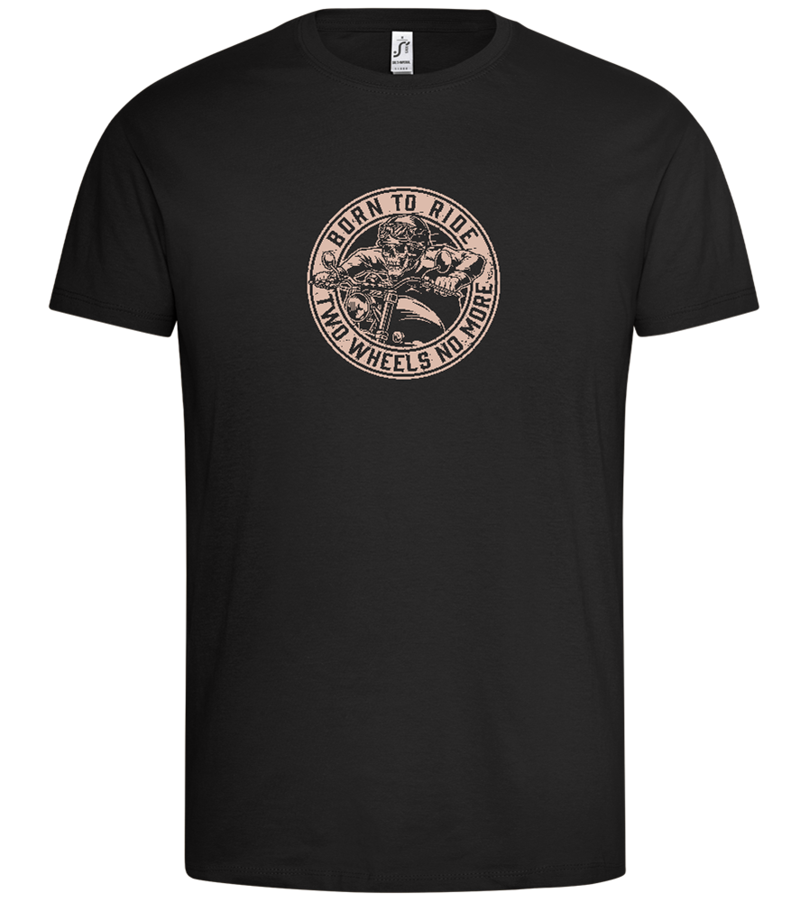 Born to Ride Two Wheels Design - Premium men's t-shirt_DEEP BLACK_front