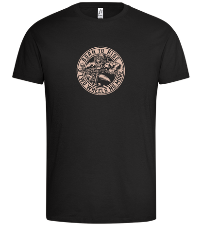 Born to Ride Two Wheels Design - Premium men's t-shirt_DEEP BLACK_front