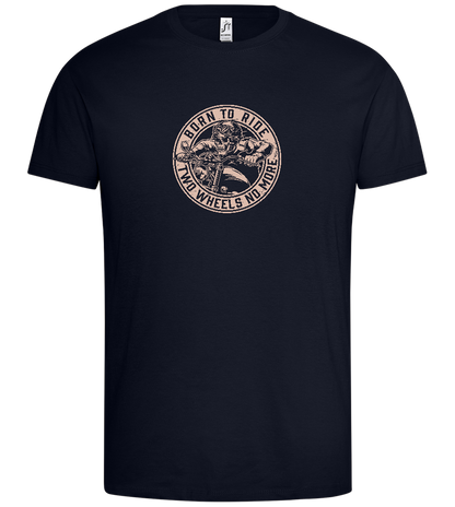 Born to Ride Two Wheels Design - Premium men's t-shirt_FRENCH NAVY_front