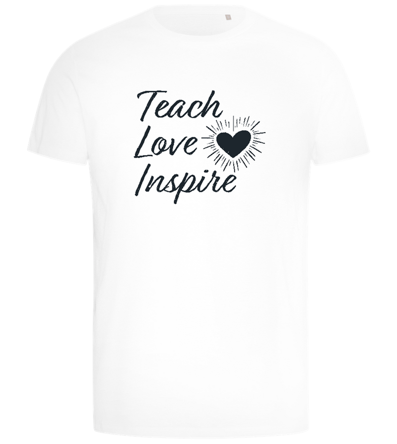 Teach Love Inspire Heart Design - Comfort men's t-shirt_WHITE_front