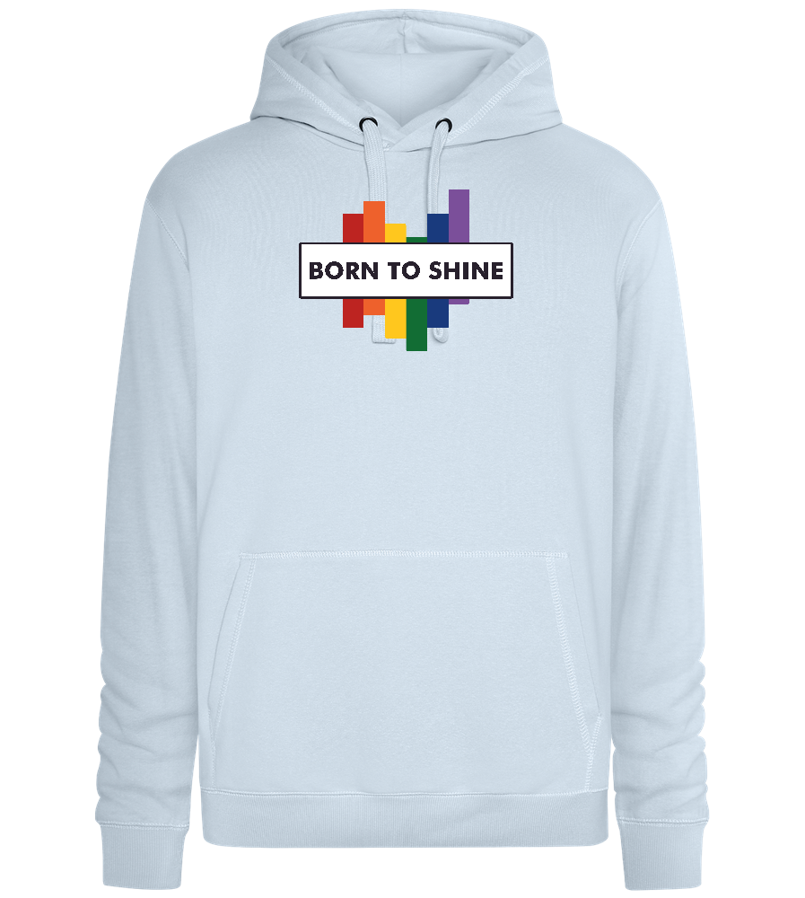 Born To Shine Rainbow Design - Premium unisex hoodie_CREAMY BLUE_front