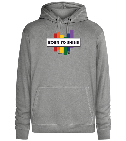 Born To Shine Rainbow Design - Premium unisex hoodie_ORION GREY II_front