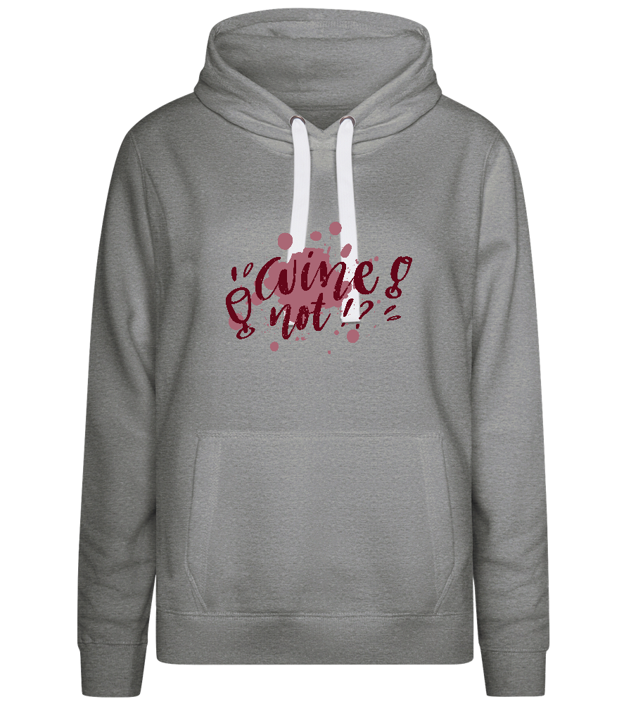 Wine Not Stain Design - Premium women's hoodie_ORION GREY II_front