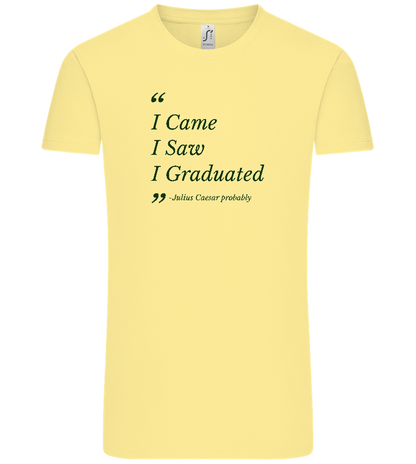 I Came I Saw I Graduated Design - Comfort Unisex T-Shirt_AMARELO CLARO_front