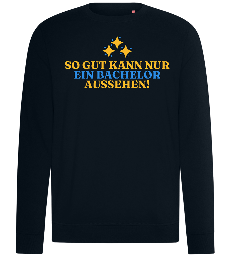 So Gut Kann Nur Ein Bachelor Aussehen Design - Comfort unisex sweater_BLACK_front