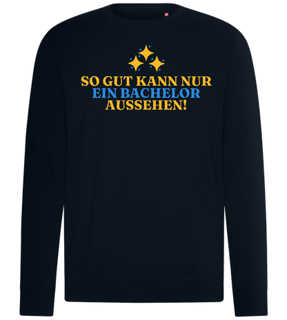 So Gut Kann Nur Ein Bachelor Aussehen Design - Comfort unisex sweater_BLACK_front