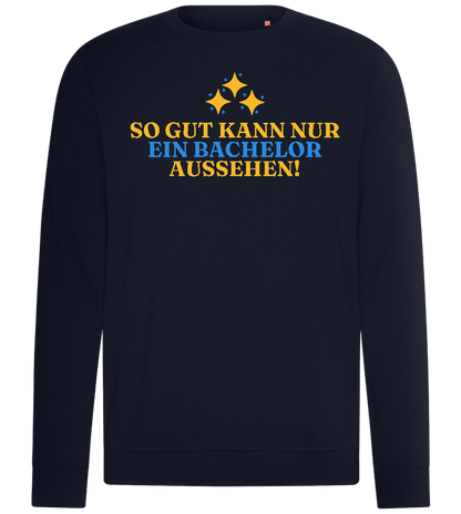 So Gut Kann Nur Ein Bachelor Aussehen Design - Comfort unisex sweater_FRENCH NAVY_front