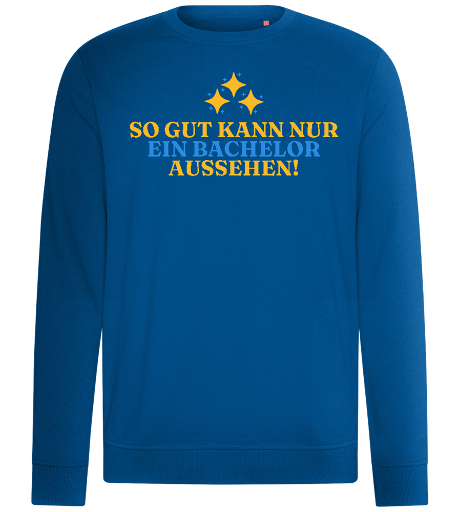 So Gut Kann Nur Ein Bachelor Aussehen Design - Comfort unisex sweater_ROYAL_front