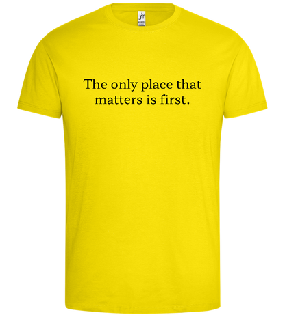 The Only Place That Matters Design - Premium men's t-shirt_YELLOW_front