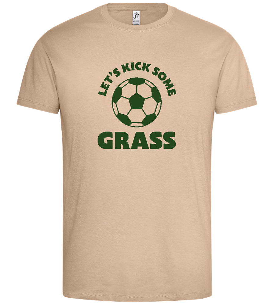 Let's Kick Some Grass Design - Premium men's t-shirt_SAND_front