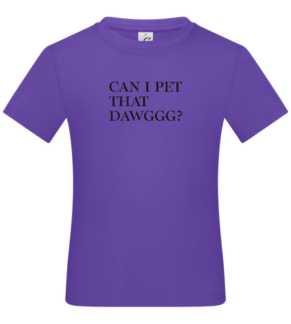 Can I Pet That Dawggg Design - Basic kids t-shirt_DARK PURPLE_front