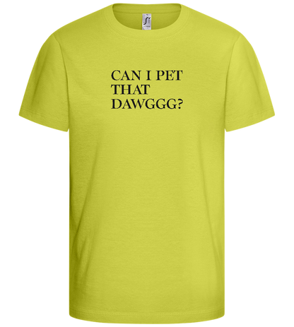 Can I Pet That Dawggg Design - Basic kids t-shirt_GREEN APPLE_front