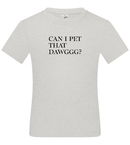 Can I Pet That Dawggg Design - Basic kids t-shirt_VIBRANT WHITE_front