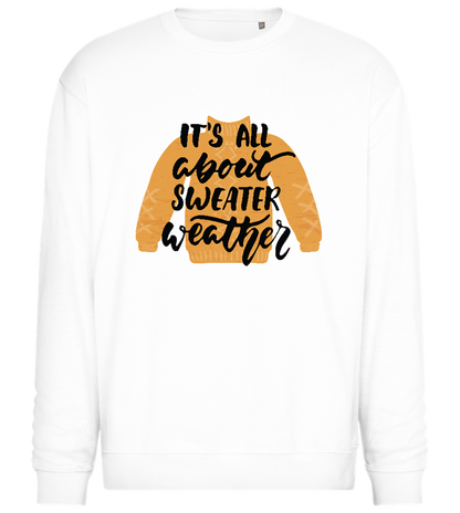 All About Sweater Weather Design - Comfort Essential Unisex Sweater_WHITE_front