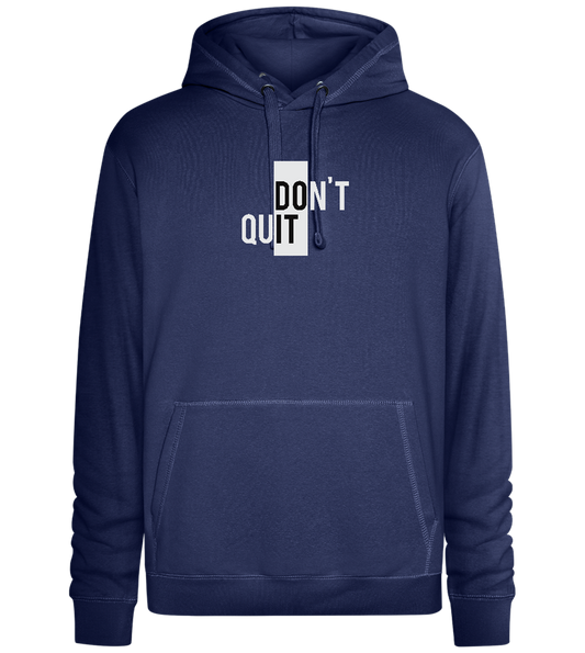 Dont Quit Do It Design - Premium unisex hoodie_DENIM CHINA_front