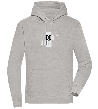 Dont Quit Do It Design - Premium unisex hoodie_ORION GREY II_front