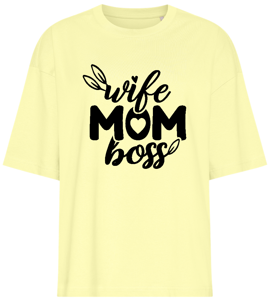 Wife Mom and Boss Design - Premium women's oversized t-shirt_LIGHT YELLOW_front