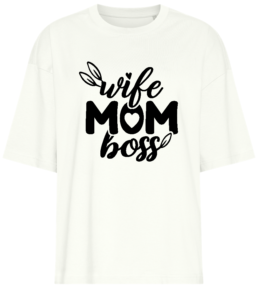 Wife Mom and Boss Design - Premium women's oversized t-shirt_OFF-WHITE_front