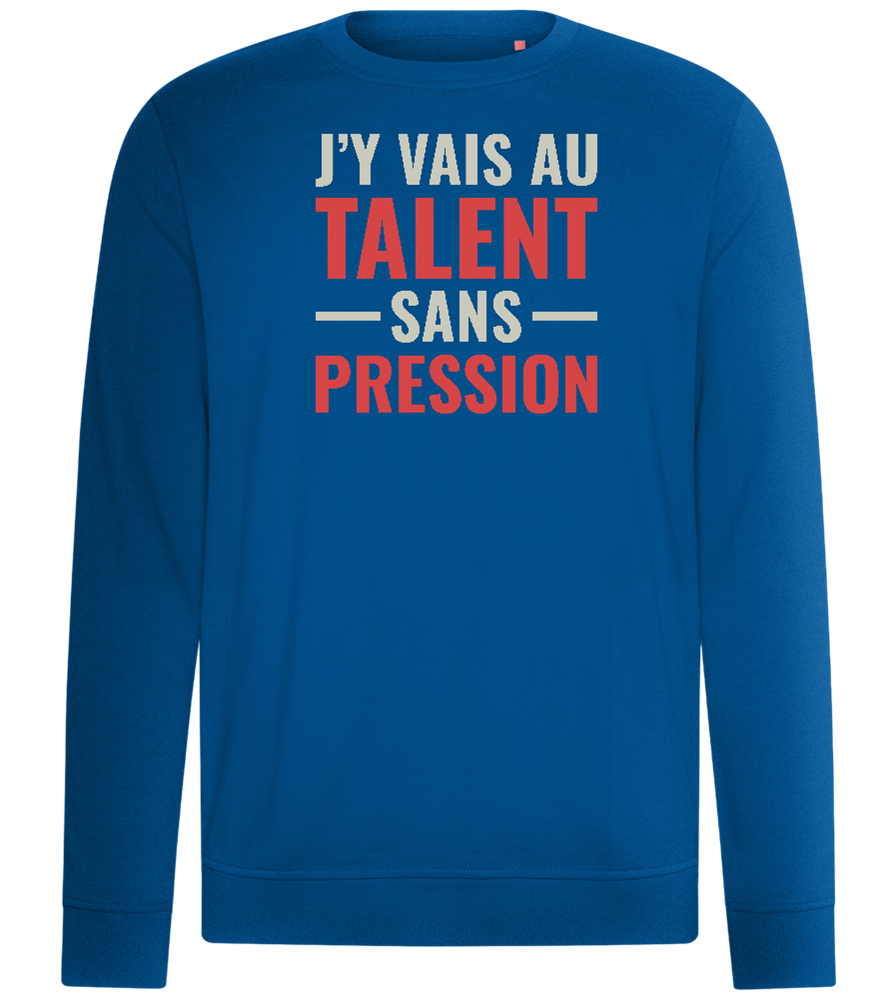 J'y Vais au Talent Sans Pression Design - Comfort unisex sweater_ROYAL_front