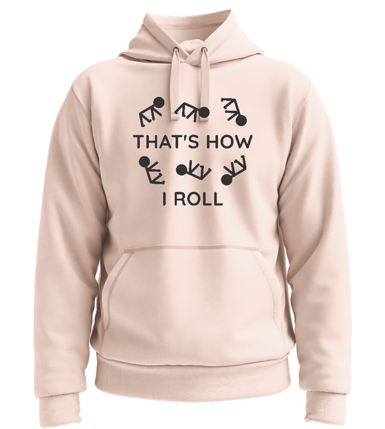 That's How I Roll Design - Premium unisex hoodie_LIGHT PEACH ROSE_front
