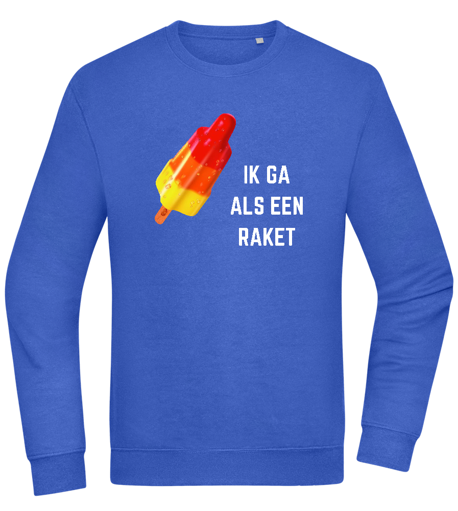 Ik Ga Als Een Raket Design - Comfort Essential Unisex Sweater_ROYAL_front