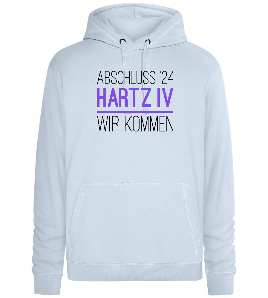 Abschluss '24 Hartz IV Design - Premium unisex hoodie_CREAMY BLUE_front