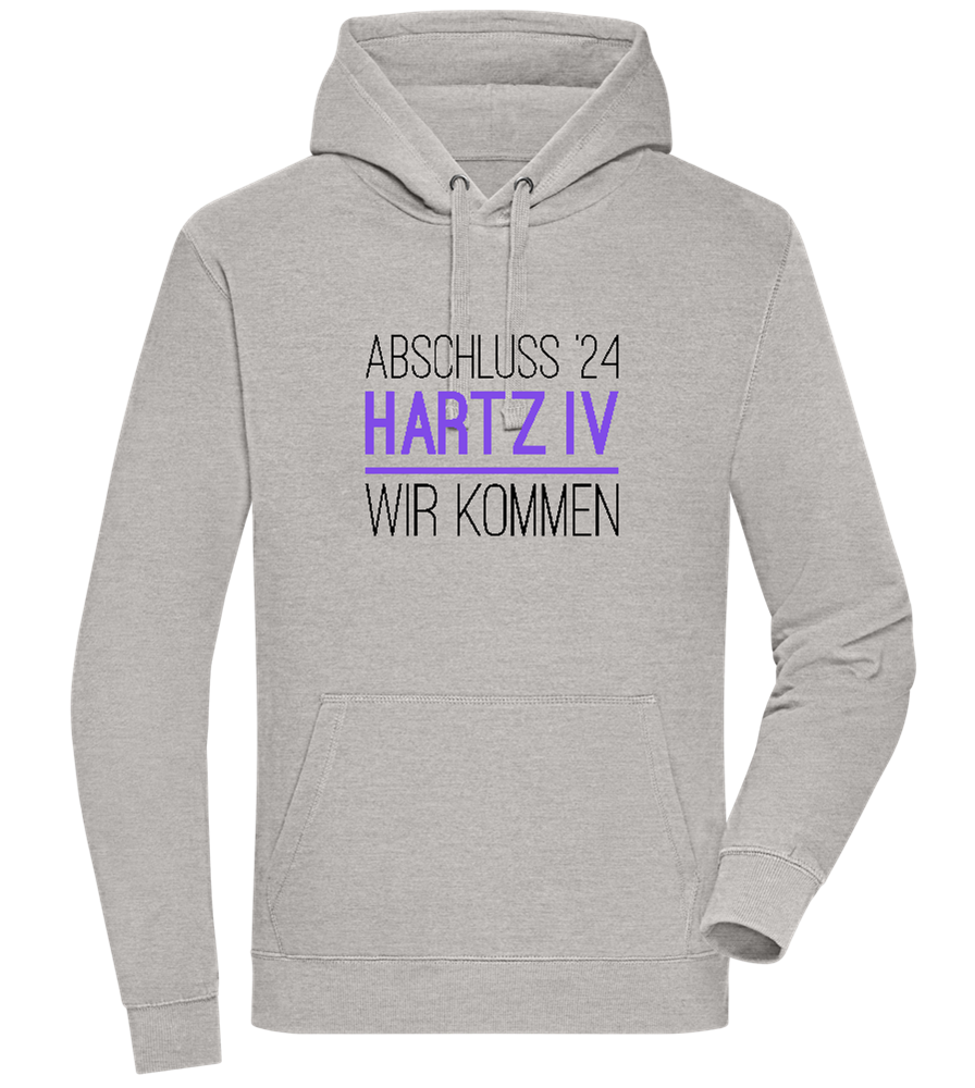 Abschluss '24 Hartz IV Design - Premium unisex hoodie_ORION GREY II_front