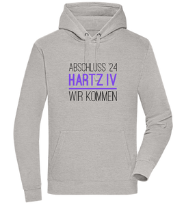 Abschluss '24 Hartz IV Design - Premium unisex hoodie