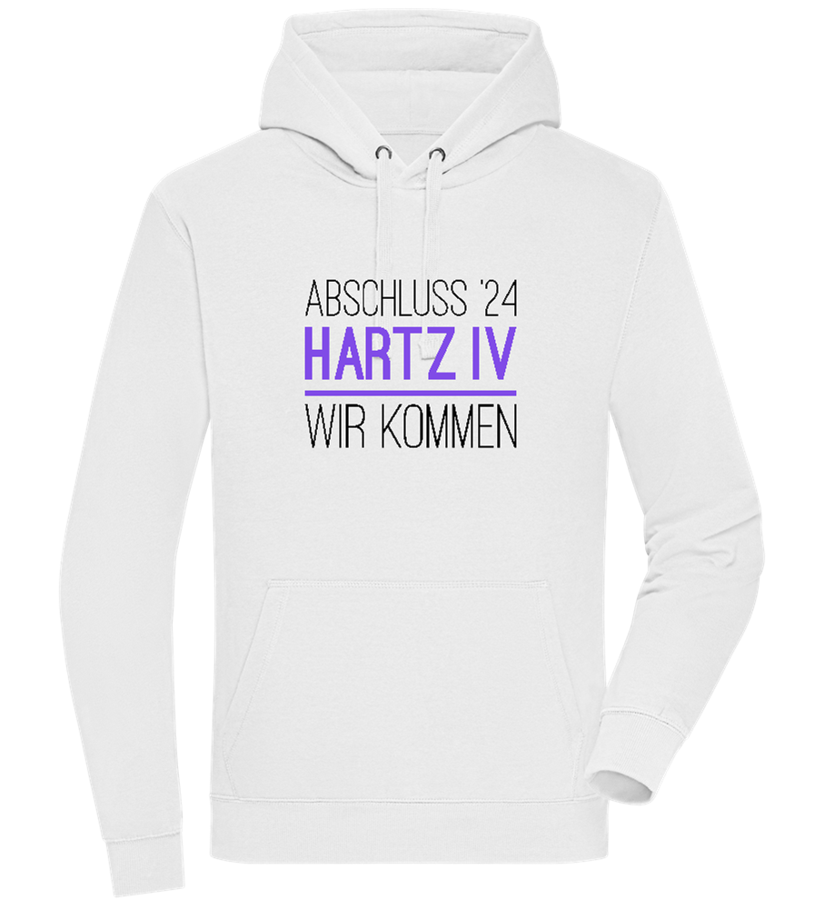 Abschluss '24 Hartz IV Design - Premium unisex hoodie_WHITE_front