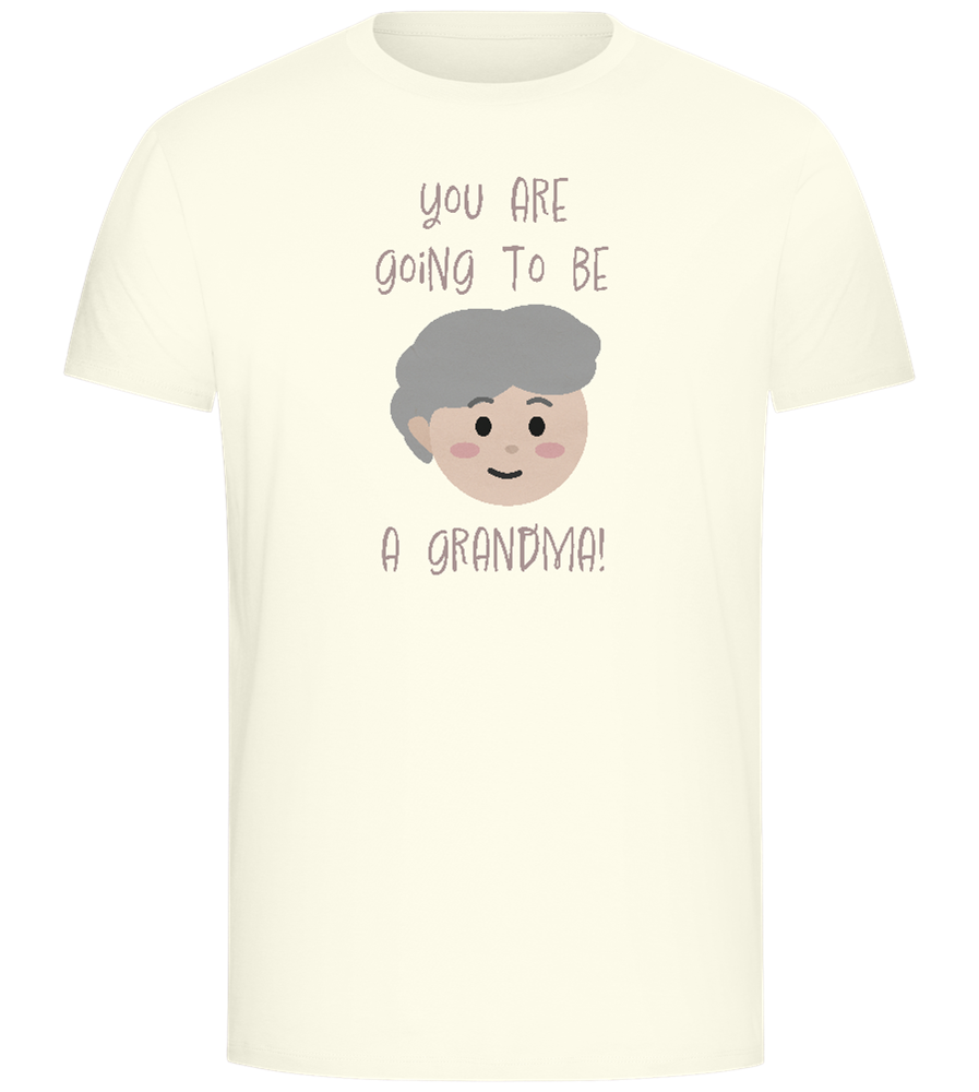 Going To Be A Grandma Design - Comfort Unisex T-Shirt_ECRU_front