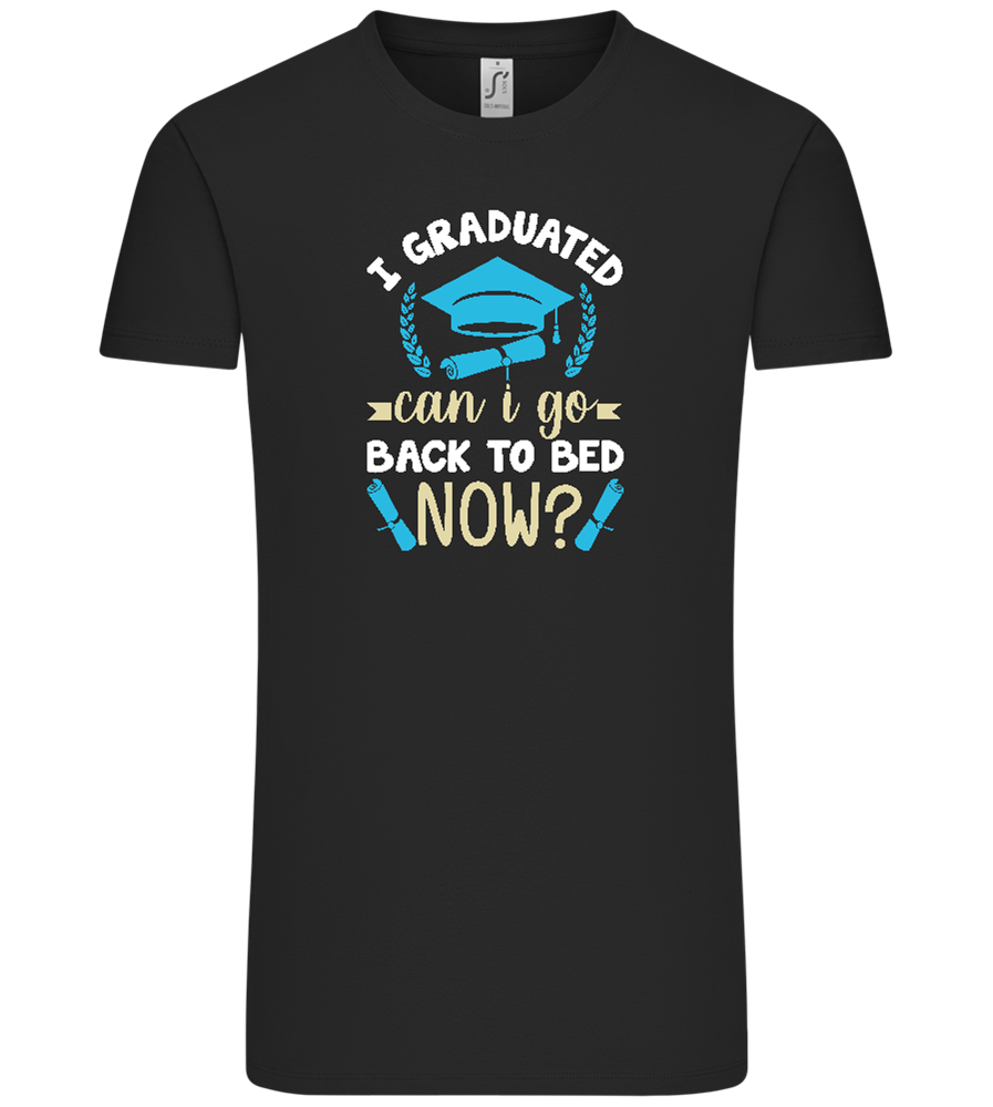 Can i Go Back to Bed Now Design - Comfort Unisex T-Shirt_DEEP BLACK_front