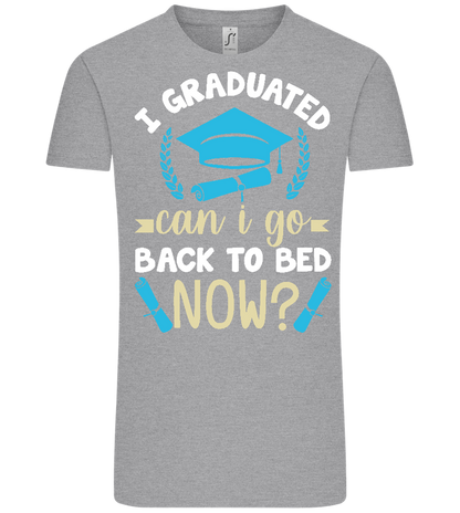 Can i Go Back to Bed Now Design - Comfort Unisex T-Shirt_ORION GREY_front