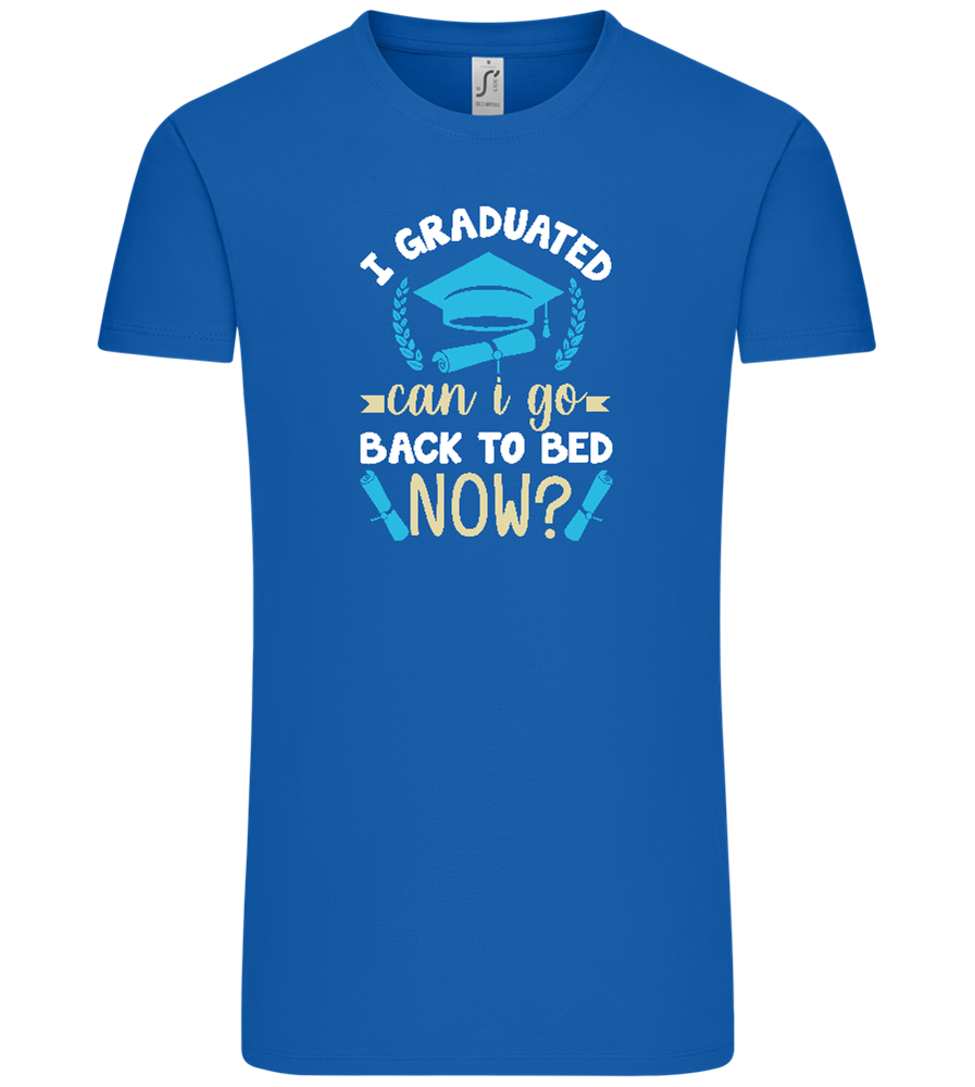 Can i Go Back to Bed Now Design - Comfort Unisex T-Shirt_ROYAL_front