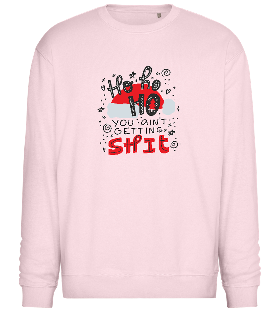 Ho Ho Ho Ain't Getting Shit Design - Comfort Essential Unisex Sweater_LIGHT PEACH ROSE_front