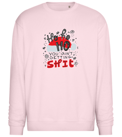 Ho Ho Ho Ain't Getting Shit Design - Comfort Essential Unisex Sweater_LIGHT PEACH ROSE_front