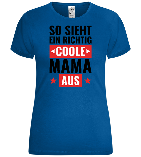 Richtig Coole Mama Design - Comfort women's t-shirt_ROYAL_front