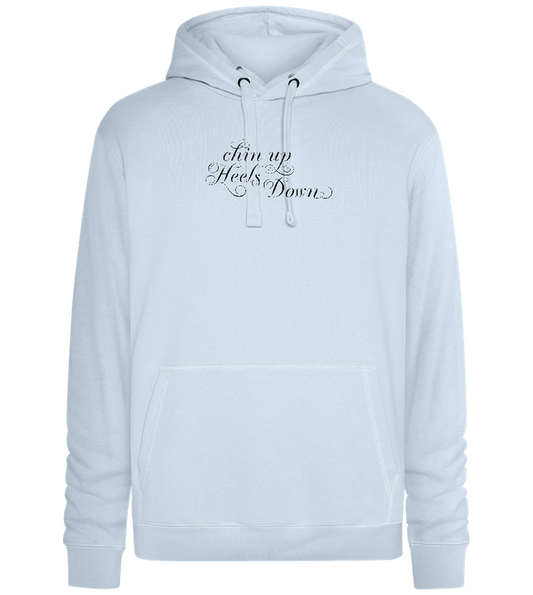 Chin Up Heels Down Design - Premium unisex hoodie_CREAMY BLUE_front