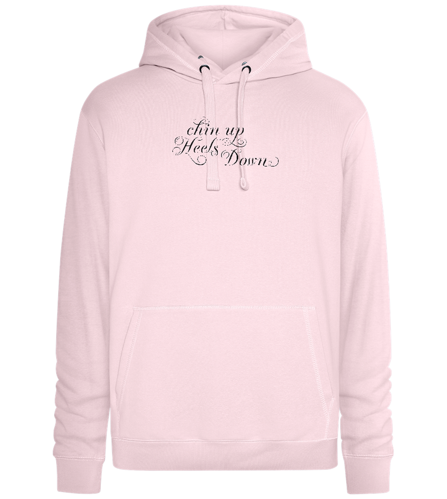 Chin Up Heels Down Design - Premium unisex hoodie_LIGHT PEACH ROSE_front