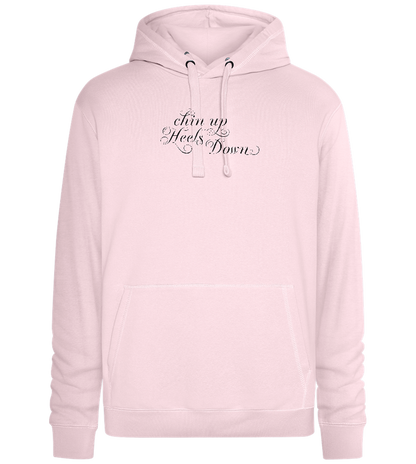 Chin Up Heels Down Design - Premium unisex hoodie_LIGHT PEACH ROSE_front