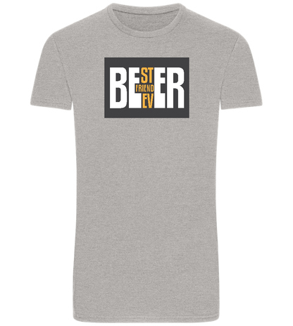 Beer Best Friend Design - Basic Unisex T-Shirt_ORION GREY_front